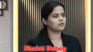 Shakti Dubey Biography