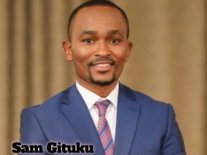 Sam Gituku Biography 